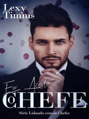 cover image of Eu Aceito, o Chefe